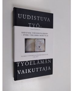 Kirjailijan Jarmo Heikkinen käytetty kirja Uudistuva työterveyslääkäri : hyvän työelämän vaikuttaja