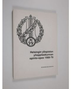 käytetty kirja Helsingin yliopiston ylioppilaskunnan opinto-opas 1988-?9 : ystävän käsi opastaa