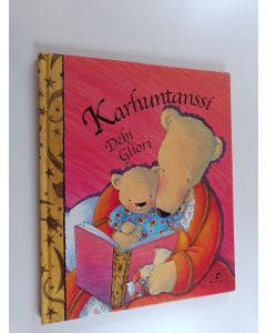 Kirjailijan Debi Gliori käytetty kirja Karhuntanssi