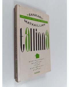 Kirjailijan Samuli Juvonen käytetty kirja Sankarimatkailijan Tallinna