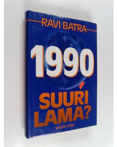 Kirjailijan Ravi Batra käytetty kirja 1990 - suuri lama?