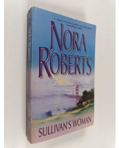 Kirjailijan Nora Roberts käytetty kirja Sullivan's Woman