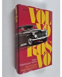 Kirjailijan Taavi Kassila käytetty kirja Volvo-rosvo : Volvo-Markkasen tarina 2