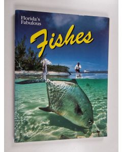 Kirjailijan Gary Cochran käytetty kirja Florida's Fabulous Fishes