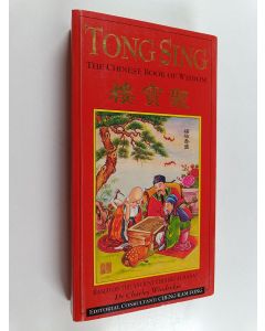 Kirjailijan Charles Windridge käytetty kirja Tong Sing : The Chinese Book of Wisdom : Based on the Ancient Chinese Almanac