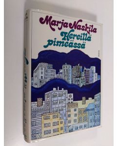 Kirjailijan Marja Naskila käytetty kirja Hereillä pimeässä