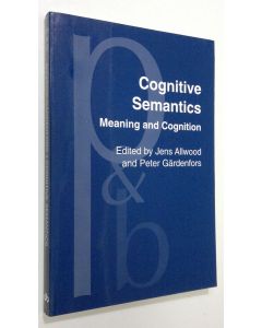 Kirjailijan Jens Allwood käytetty kirja Cognitive semantics : meaning and cognition (ERINOMAINEN)