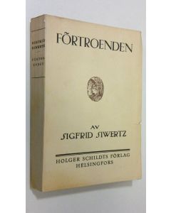 Kirjailijan Sigfrid Siwetz käytetty kirja Förtroenden