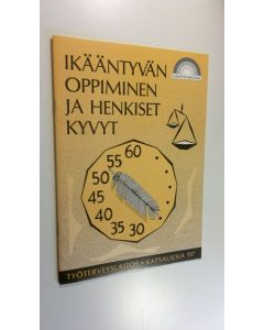 Kirjailijan Helena Hänninen käytetty kirja Ikääntyvän oppiminen ja henkiset kyvyt