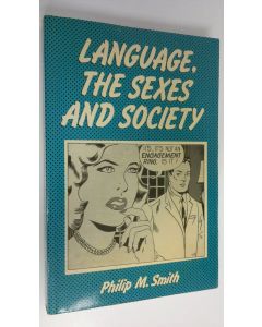 Kirjailijan Philip M. Smith käytetty kirja Language, the sexes and society