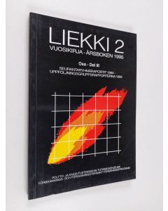 käytetty kirja Liekki 2 : vuosikirja - årsboken 1995, Osa = Del 3 - Seurantaryhmäraportit 1994 = Uppföljningsgruppsrapporterna 1994