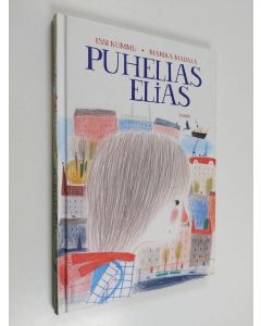 Kirjailijan Essi Kummu käytetty kirja Puhelias Elias