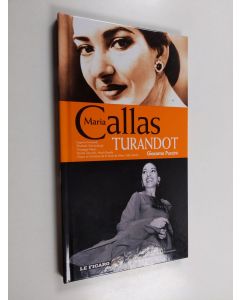 Kirjailijan Maria Callas & Giacomo Puccini ym. käytetty kirja Turandot