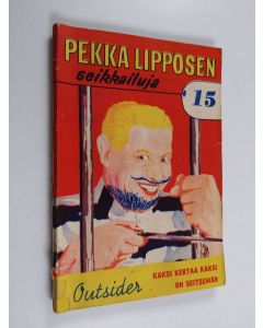 Kirjailijan Outsider käytetty teos Kaksi kertaa kaksi on seitsemän