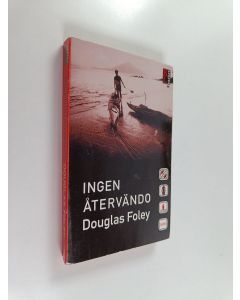 Kirjailijan Douglas Foley käytetty kirja Ingen återvändo