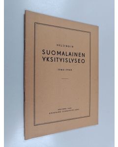 käytetty teos Helsingin suomalainen yksityislyseo 1944-1945