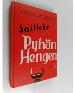 Kirjailijan Jorma Mannero käytetty kirja Saitteko Pyhän Hengen? - raamatuntutkisteluja Pyhästä Hengestä Uudessa testamentissa
