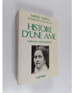 Tekijän Saint Thérèse  käytetty kirja Histoire d'une âme - manuscrits autobiographiques