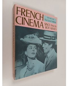 Kirjailijan Roy Armes käytetty kirja French cinema since 1946 Vol. 1 - The great tradition