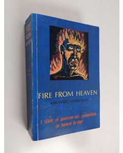 Kirjailijan Michael Harrison käytetty kirja Fire from Heaven