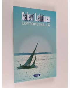 Kirjailijan Kalevi Lehtinen käytetty kirja Löytöretkellä