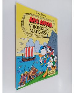 Kirjailijan Walt Disney käytetty kirja Aku Ankka viikinkien matkassa