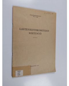 käytetty teos Lastenkotikomitean mietintö