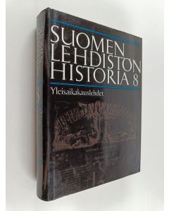 Tekijän Päiviö Tommila  käytetty kirja Suomen lehdistön historia 8, Aikakauslehdistön historia : yleisaikakauslehdet