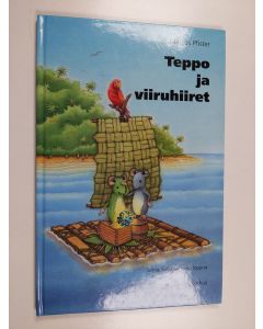 Kirjailijan Marcus Pfister käytetty kirja Teppo ja viiruhiiret : tarina, jossa on kaksi loppua