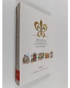 käytetty kirja Relais & chateaux 1997 : relais gourmands