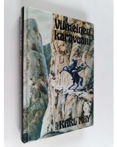 Kirjailijan Karl May käytetty kirja Viimeinen karavaani