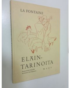 Kirjailijan Jean de La Fontaine käytetty kirja Eläintarinoita