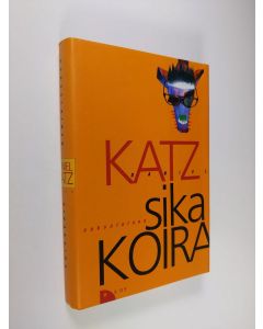 Kirjailijan Daniel Katz käytetty kirja Saksalainen sikakoira
