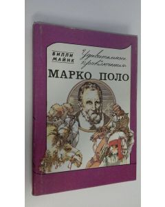 Kirjailijan Villi Maynk käytetty kirja Udivitel'nyye priklyucheniya Marko Polo