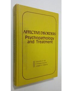 Kirjailijan Eduardo R. Val käytetty kirja Affective Disorders : psychopathology and treatment