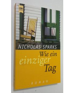 Kirjailijan Nicholas Sparks käytetty kirja Wie ein einziger Tag (ERINOMAINEN)