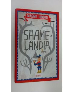 Kirjailijan Magne Hovden käytetty kirja Saamelandia (ERINOMAINEN)