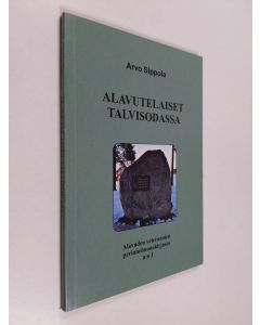 Kirjailijan Arvo Sippola käytetty kirja Alavutelaiset talvisodassa