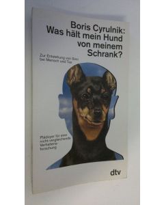 Kirjailijan Boris Cyrulnik käytetty kirja Was hält mein Hund von meinem Schrank