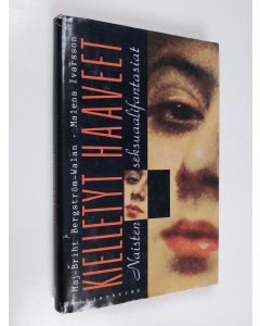 Kirjailijan Maj-Briht Bergström-Walan käytetty kirja Kielletyt haaveet : naisten seksuaalifantasiat