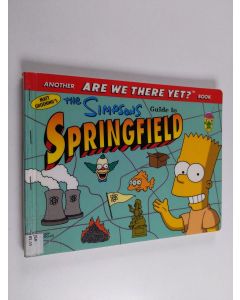 Kirjailijan Scott M. Gimple käytetty kirja The Simpsons guide to Springfield - Are we there yet?