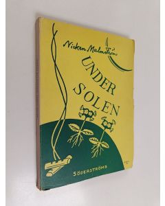 Kirjailijan Nicken Malmström käytetty kirja Under solen