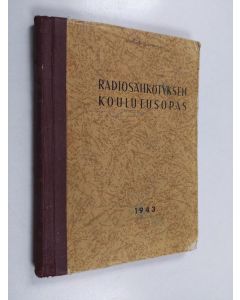 käytetty kirja Radiosähkötyksen koulutusopas : peruskoulutus