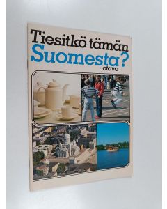 Kirjailijan Seppo Sauri käytetty teos Tiesitkö tämän Suomesta?