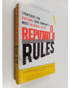 Kirjailijan Daniel Diermeier käytetty kirja Reputation Rules: Strategies for Building Your Company’s Most valuable Asset