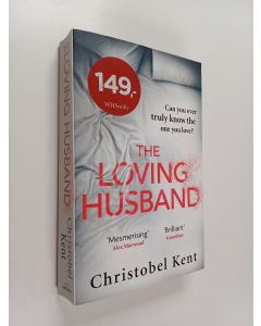 Kirjailijan Christobel Kent käytetty kirja The loving husband