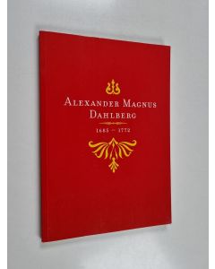 Kirjailijan Alexander Magnus Dahlberg käytetty kirja Alexander Magnus Dahlberg 1685-1772