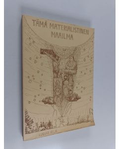 Kirjailijan Gunnar Velin käytetty kirja Tämä materialistinen maailma