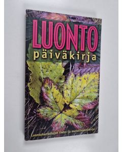Kirjailijan Jorma Leppäniemi käytetty kirja Luontopäiväkirja