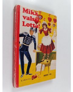 Kirjailijan Merri Vik käytetty kirja Mikä valssi, Lotta
